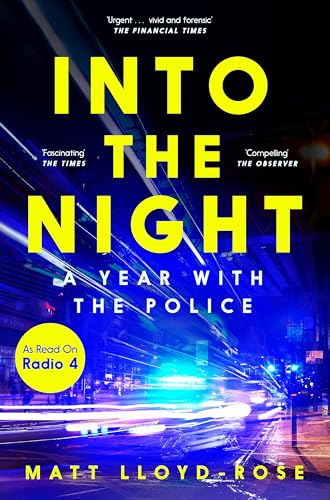 Into the Night: A Year with the Police