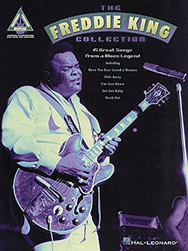 The Freddie King Collection von Hal Leonard Publishing Corporation