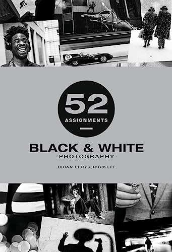 Black & White Photography (52 Assignments) von Ammonite Press