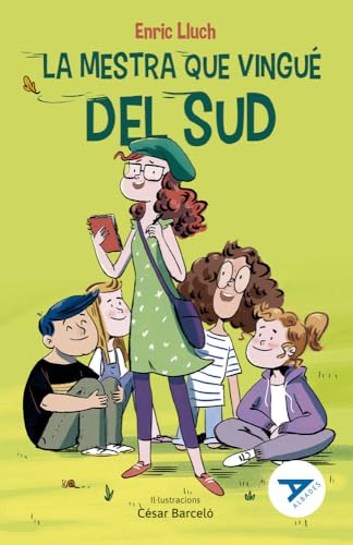La mestra que vingué del sud (Albades Infantil - Sèrie Blava, Band 44) von Edelvives Comunitat Valenciana