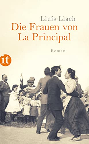 Die Frauen von La Principal: Roman (insel taschenbuch) von Insel Verlag