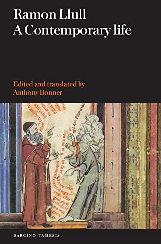 Ramon Llull: A Contemporary Life (Textos B, 53, Band 53)