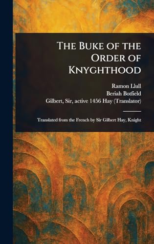 The Buke of the Order of Knyghthood von Anson Street Press