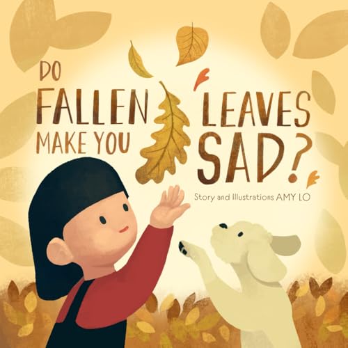 Do Fallen Leaves Make You Sad?: Discovering Beauty in Autumn Leaves von Independently published