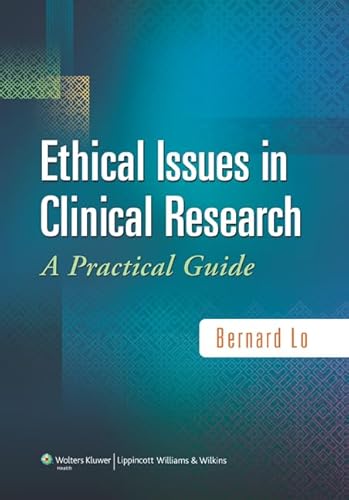 Ethical Issues in Clinical Research: A Practical Guide Ethical Issues in Clinical Research: A Practical Guide