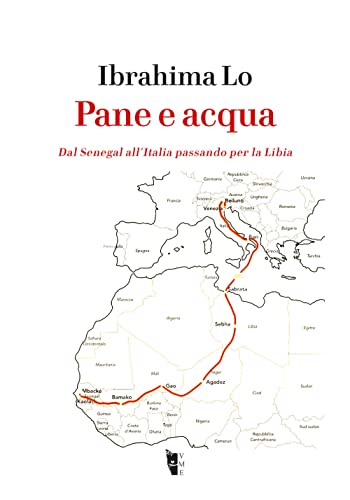 PANE E ACQUA DAL SENEGAL ALL'ITALIA PASSANDO P...