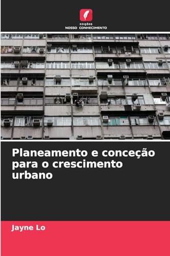 Planeamento e conceção para o crescimento urbano: DE von Edições Nosso Conhecimento