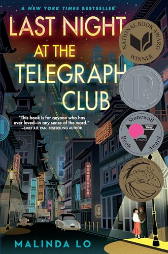 Last Night at the Telegraph Club: Winner of the National Book Award, Young People's Literature 2021 Last Night at the Telegraph Club: Winner of the National Book Award, Young People's Literature 2021