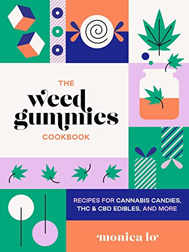 The Weed Gummies Cookbook: Recipes for Cannabis Candies, THC and CBD Edibles, and More (Guides to Psychedelics & More) von Ulysses Press