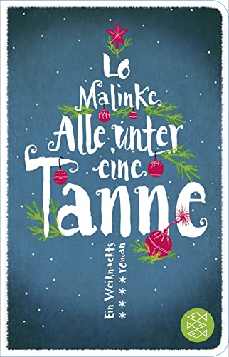 Alle unter eine Tanne: Roman