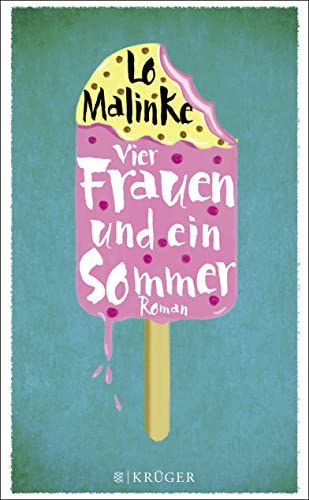 Vier Frauen und ein Sommer: Roman Vier Frauen und ein Sommer: Roman