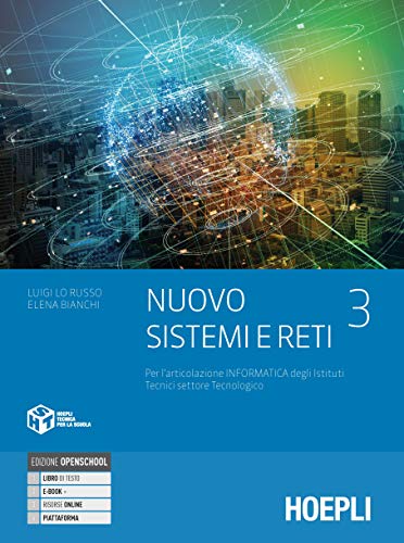 Nuovo Sistemi e reti. Per gli Ist. tecnici settore tecnologico articolazione informatica. Con e-book. Con espansione online (Vol. 3) von Hoepli