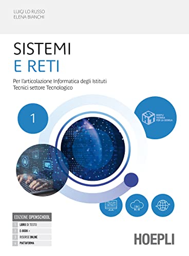 Sistemi e reti. Per l'articolazione informatica degli istituti tecnici settore tecnologico. Per gli Ist. tecnici industriali. Con e-book. Con espansione online (Vol. 1) von Hoepli