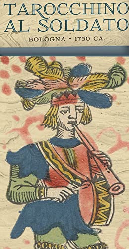 Tarocchino Al Soldato: Bologna Ca 1750 Tarocchino Al Soldato: Bologna Ca 1750 von Lo Scarabeo