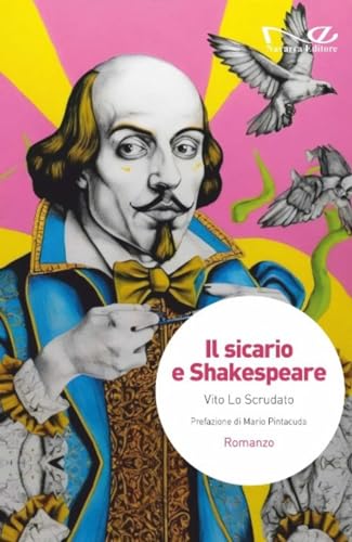 Il sicario e Shakespeare (Narrativa) von Navarra Editore