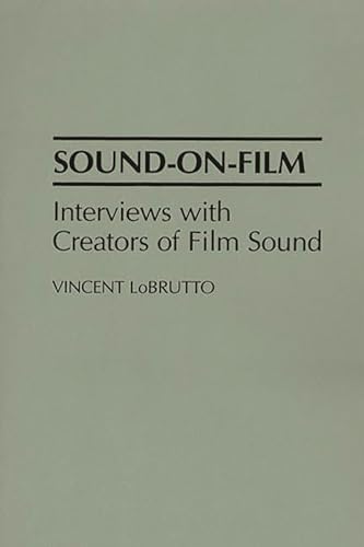 Sound-On-Film: Interviews with Creators of Film Sound