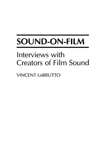 Sound-On-Film: Interviews with Creators of Film Sound