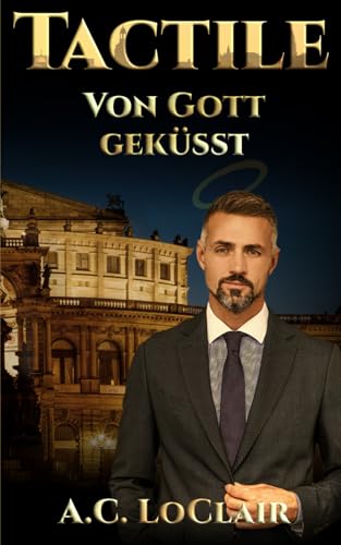 Tactile: Von Gott geküsst