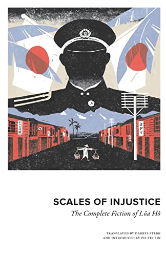 Scales of Injustice: The Complete Fiction of Loa Hô: The Complete Fiction of Loa Ho