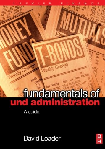 Fundamentals of Fund Administration: A Guide von Butterworth-Heinemann