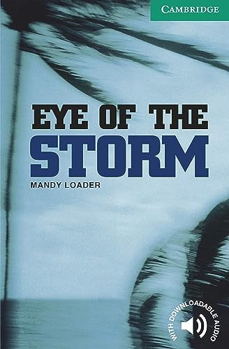 Eye of the Storm Level 3 (Cambridge English Readers)
