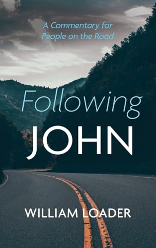 Following John: A Commentary for People on the Road Following John: A Commentary for People on the Road von Cascade Books
