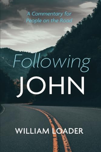 Following John: A Commentary for People on the Road von Cascade Books