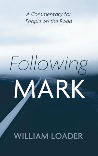 Following Mark: A Commentary for People on the Road von Cascade Books