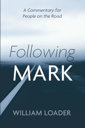 Following Mark: A Commentary for People on the Road von Cascade Books
