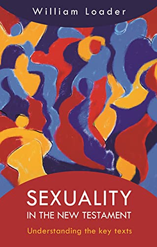 Sexuality in the New Testament: Understanding the Key Texts von SPCK