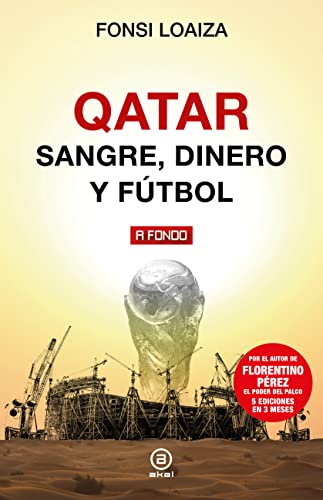 Qatar: Sangre, dinero y fútbol (A fondo, Band 41)