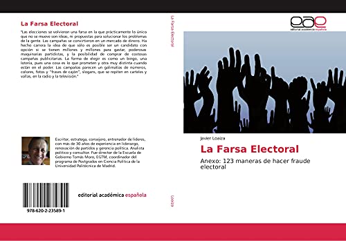 La Farsa Electoral: Anexo: 123 maneras de hacer fraude electoral von Editorial Académica Española
