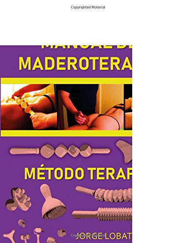 Manual de Maderoterapia. Método Terapex von Editorial Círculo Rojo
