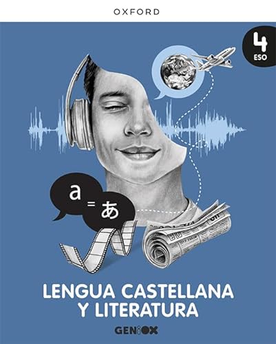 Lengua Castellana y Literatura 4º ESO. Libro del estudiante. GENiOX von Oxford University Press España, S.A.