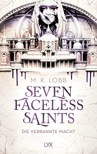 Seven Faceless Saints - Die verbannte Macht von LYX