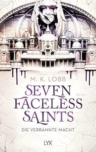 Seven Faceless Saints - Die verbannte Macht von LYX