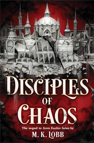 Disciples of Chaos (Seven Faceless Saints) von Little, Brown Books for Young Readers