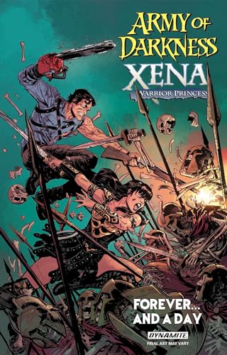 Army of Darkness / Xena, Warrior Princess: Forever and a Day Army of Darkness / Xena, Warrior Princess: Forever and a Day von Dynamite Entertainment