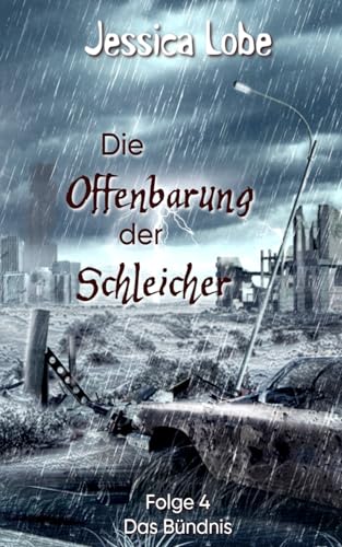Die Offenbarung der Schleicher - Das Bündnis - Folge 4 (Eifelzombies, Band 4) von Independently published