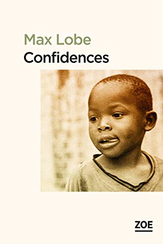CONFIDENCES: Suivi d'une lettre d'Alain Mabanckou à l'auteur von Zoe