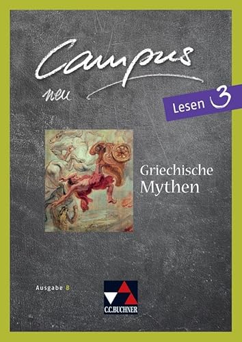 Campus B / Campus B Lesen 3: Gesamtkurs Latein: Gesamtkurs Latein in vier Bänden (Campus B: Gesamtkurs Latein)