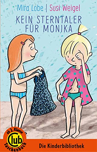 Kein Sterntaler für Monika (Club-Taschenbuch-Reihe, Band 301)