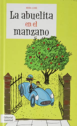 La abuelita en el manzano (COLECCION JUVENTUD) von Editorial Juventud, S.A.