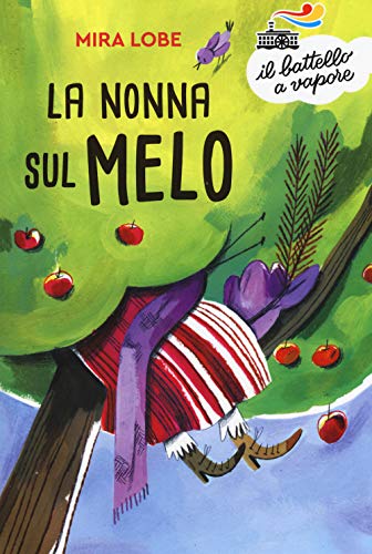 La nonna sul melo. Nuova ediz. (Il battello a vapore. Serie azzurra)