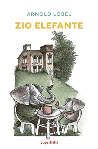 Zio elefante. Prime letture. Ediz. a colori von Babalibri
