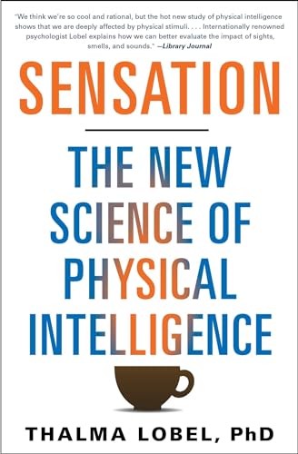 Sensation: The New Science of Physical Intelligence von Atria Books