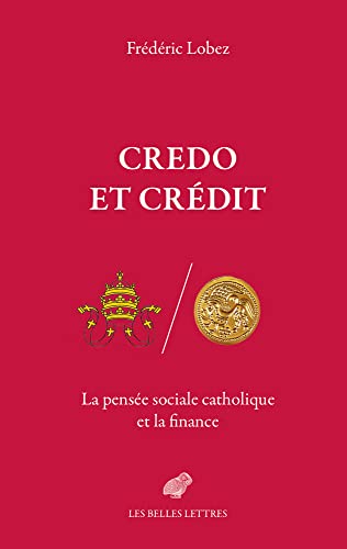 Credo Et Credit: La Pensee Sociale Catholique Et La Finance