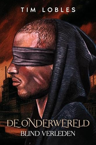 De Onderwereld - Blind Verleden von Brave New Books