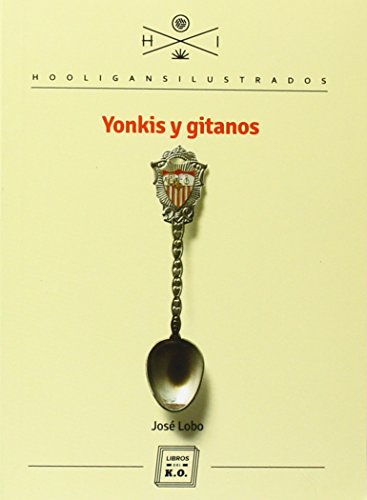 Yonkis y gitanos