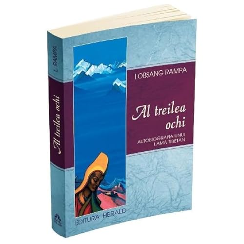 Al Treilea Ochi. Autobiografia Unui Lama Tibetan von Herald